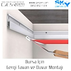 Bursa Gergi Tavan ve Duvar Montajı