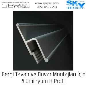 Gergi Tavan H Profili